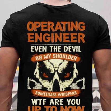 Even The Devil Whispers - Funny Operating Engineer Skull